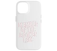 Membro Del Club Gambe Rotte | Lesione | Broken Bones Custodia per iPhone 14