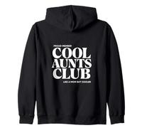 Membro Orgoglioso Cool Zie Club Come Una Mamma MA più Freddo Felpa con Cappuccio