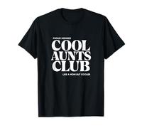 Membro Orgoglioso Cool Zie Club Come Una Mamma MA più Freddo Maglietta