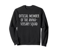Membro Ufficiale della Squadra Anna-Versary Felpa