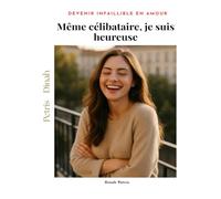 Même célibataire, je suis heureuse