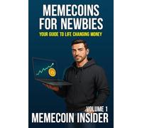 Meme Coins for Newbies: Your Guide To Life Changing Money