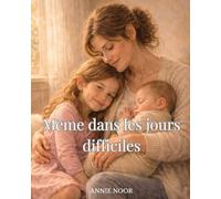 Même dans les jours difficiles