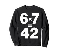 Meme di Matematica 6 7 è 42 Vita L'Universo Tutto Insegnante Felpa