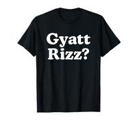 Meme divertente di Gyatt Rizz W Rizz Gen Z Slang Maglietta