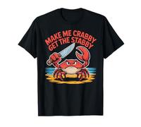 Meme estivo Fammi Crabby Get The Stabby Funny Angry Crab Maglietta