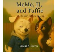 MeMe, JJ, and Tuffie: The Storm of Friendship