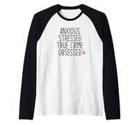 Meme misterioso Fan ossessionato dal Vero CRIMINE Anxious Stressed Maglia con Maniche Raglan