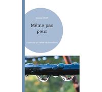 Même pas peur: La vie est un cahier de brouillons
