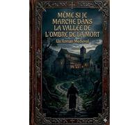 Même si je marche dans la vallée de l´ombre de la mort: 2