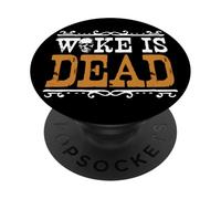 Meme Woke Is Dead Go Woke Go Broke Unwoke PopSockets PopGrip Adesivo