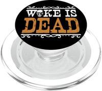 Meme Woke Is Dead Go Woke Go Broke Unwoke PopSockets PopGrip per MagSafe