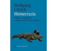 Memecrazia. Politica, immagini e potere nell'era dei meme