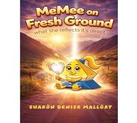 MeMee on Fresh Ground: what she reflects its direct