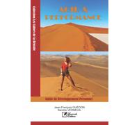 Mémento AGIR & PERFORMANCE: Guide de développement personnel, Réflexions générales, Exercices et conseils