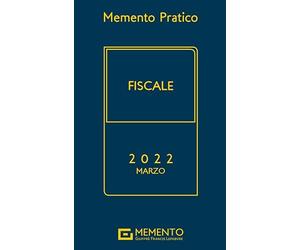 Memento Fiscale 2022 - Edizione Di Marzo