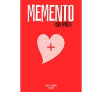 MEMENTO Mon Amour: Raconte moi notre histoire