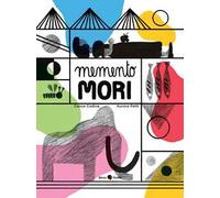 Memento mori. Ediz. a colori
