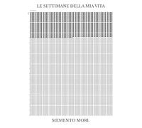 Memento Mori Poster Calendario Settimanale della Vita Personalizzato (A3) | Poster da Parete Pre-Compilato in Base alla tua Data di Nascita contro la Procrastinazione, +5200 Settimane (No Cornice)
