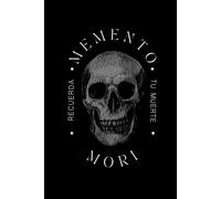 Memento Mori: Recuerda tu Muerte