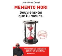 MEMENTO MORI: Souviens-toi que tu meurs.
