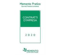 Memento pratico. Contratti d'impresa 2020