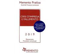 Memento pratico. Crisi d'impresa e fallimento 2019