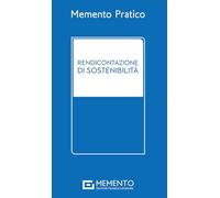 Memento pratico. Rendicontazione di sostenibilità