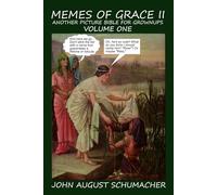 Memes of Grace II: A Picture Bible for Grownups (Volume 1)