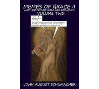 Memes of Grace II: Another Picture Bible for Grownups