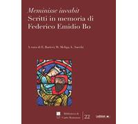 Meminisse iuvabit. Scritti in memoria di Federico Emidio Bo