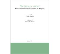 Meminisse Iuvat. Studi in Memoria di Violetta De Angelis - [Edizioni ETS]