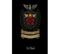 Meminit Lux: The Rose that Walks