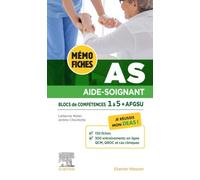 Mémo-Fiches AS Aide-soignant: Blocs de compétences 1 à 5 + AFGSU