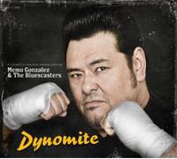 Gonzaleza, Memo & The Bluescasters - Dynomite!