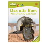 Memo Kids: Das alte Rom - Kaiser, Sklaven, Gladiatoren