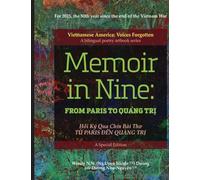MEMOIR IN NINE From Paris To Quang Tri_Hoi Ky Chin Bai tho: Soft Cover