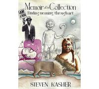 Memoir of a Collection: Finding Meaning Through Art