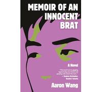 Memoir of an Innocent Brat: A Novel