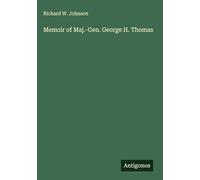 Memoir of Maj.-Gen. George H. Thomas