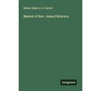 Memoir of Rev. James Patterson
