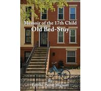 Memoir of the 17th Child: Old Bed Stuy