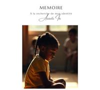 Mémoire : À la recherche de mon identité