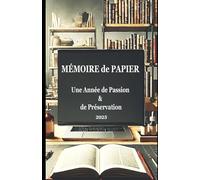 Mémoire de papier 2025: Une année de passion et de préservation