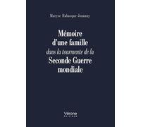 Mémoire d'une famille dans la tourmente de la Seconde Guerre mondiale