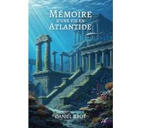 Mémoire d'une vie en Atlantide