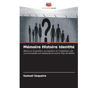 Mémoire Histoire Identité: Récits sur la partition, la migration et l'installation des communautés sud-asiatiques du sud du Pays de Galles