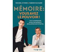 Mémoire : vous avez le pouvoir !: Tout comprendre pour mieux s'entraîner et la développer