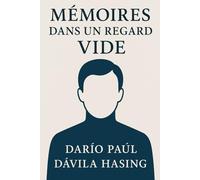 Mémoires Dans Un Regard Vide