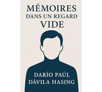 Mémoires Dans Un Regard Vide